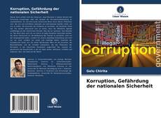 Couverture de Korruption, Gefährdung der nationalen Sicherheit
