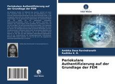Bookcover of Periokulare Authentifizierung auf der Grundlage der FEM