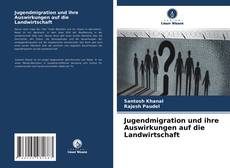 Buchcover von Jugendmigration und ihre Auswirkungen auf die Landwirtschaft