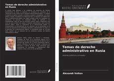 Capa do livro de Temas de derecho administrativo en Rusia 