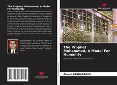 Buchcover von The Prophet Muhammad, A Model For Humanity
