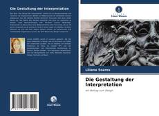 Portada del libro de Die Gestaltung der Interpretation