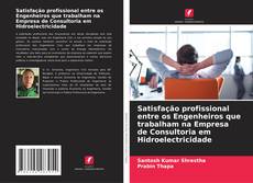 Capa do livro de Satisfação profissional entre os Engenheiros que trabalham na Empresa de Consultoria em Hidroelectricidade 