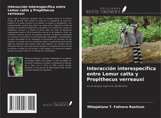 Capa do livro de Interacción interespecífica entre Lemur catta y Propithecus verreauxi 