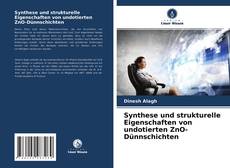 Copertina di Synthese und strukturelle Eigenschaften von undotierten ZnO-Dünnschichten