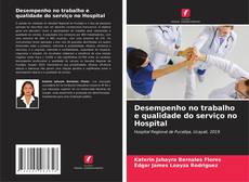 Capa do livro de Desempenho no trabalho e qualidade do serviço no Hospital 