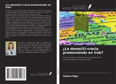 Buchcover von ¿La demo(il)-cracia promoviendo en Irak?