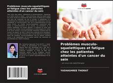 Capa do livro de Problèmes musculo-squelettiques et fatigue chez les patientes atteintes d'un cancer du sein 