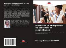 Capa do livro de Processus de changement de code dans la réconciliation 