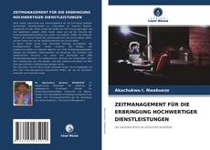 Обложка ZEITMANAGEMENT FÜR DIE ERBRINGUNG HOCHWERTIGER DIENSTLEISTUNGEN