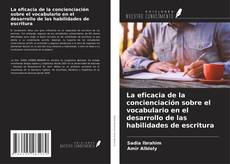 Bookcover of La eficacia de la concienciación sobre el vocabulario en el desarrollo de las habilidades de escritura