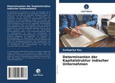 Bookcover of Determinanten der Kapitalstruktur indischer Unternehmen