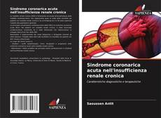 Bookcover of Sindrome coronarica acuta nell'insufficienza renale cronica