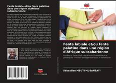 Portada del libro de Fente labiale et/ou fente palatine dans une région d'Afrique subsaharienne