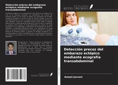 Capa do livro de Detección precoz del embarazo ectópico mediante ecografía transabdominal 