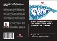 Bookcover of Béton photocatalytique : une nouvelle ère dans la construction durable