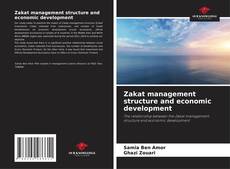 Bookcover of Zakat management structure and economic development