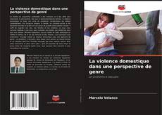 Capa do livro de La violence domestique dans une perspective de genre 