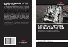 Buchcover von POSSESSION: BETWEEN THE SOUL AND THE MIND