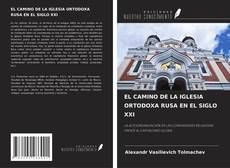 Capa do livro de EL CAMINO DE LA IGLESIA ORTODOXA RUSA EN EL SIGLO XXI 
