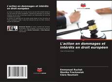 L'action en dommages et intérêts en droit européen kitap kapağı