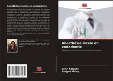 Обложка Anesthésie locale en endodontie