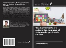 Bookcover of Una herramienta de automatización para el sistema de gestión de cocinas