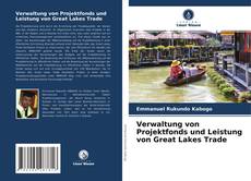 Buchcover von Verwaltung von Projektfonds und Leistung von Great Lakes Trade