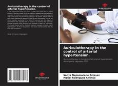 Bookcover of Auriculotherapy in the control of arterial hypertension.
