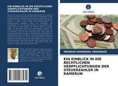 Buchcover von EIN EINBLICK IN DIE RECHTLICHEN VERPFLICHTUNGEN DER STEUERZAHLER IN KAMERUN