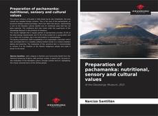Buchcover von Preparation of pachamanka: nutritional, sensory and cultural values