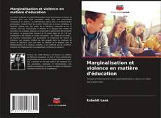 Marginalisation et violence en matière d'éducation的封面