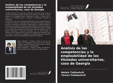 Buchcover von Análisis de las competencias y la empleabilidad de los titulados universitarios, caso de Georgia