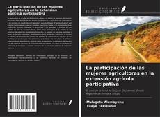 Portada del libro de La participación de las mujeres agricultoras en la extensión agrícola participativa