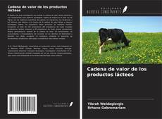 Bookcover of Cadena de valor de los productos lácteos