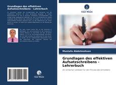 Portada del libro de Grundlagen des effektiven Aufsatzschreibens - Lehrerbuch