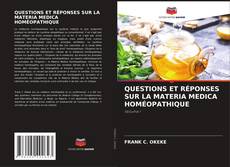 QUESTIONS ET RÉPONSES SUR LA MATERIA MEDICA HOMÉOPATHIQUE kitap kapağı