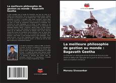 Bookcover of La meilleure philosophie de gestion au monde : Bagavath Geetha