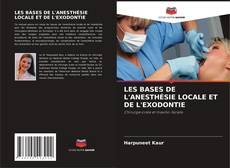 Buchcover von LES BASES DE L'ANESTHÉSIE LOCALE ET DE L'EXODONTIE