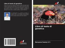 Bookcover of Libro di testo di genetica