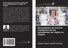 Bookcover of Necesidades de lectura académica de los estudiantes de inglés en Angola