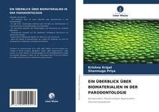 Bookcover of EIN ÜBERBLICK ÜBER BIOMATERIALIEN IN DER PARODONTOLOGIE
