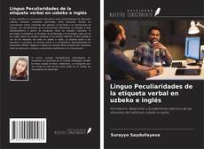 Linguo Peculiaridades de la etiqueta verbal en uzbeko e inglés kitap kapağı