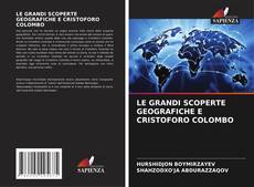Borítókép a  LE GRANDI SCOPERTE GEOGRAFICHE E CRISTOFORO COLOMBO - hoz