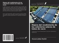 Capa do livro de Mejora del rendimiento de los colectores solares de tubos de vacío 