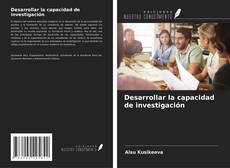 Bookcover of Desarrollar la capacidad de investigación
