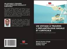 Bookcover of UN VOYAGE À TRAVERS L'IMPLANTOLOGIE BASALE ET CORTICALE