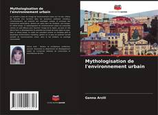 Buchcover von Mythologisation de l'environnement urbain