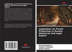 Couverture de Legislation on Forest Protection in Russia: Historical and Legal Aspect