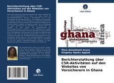 Berichterstattung über CSR-Aktivitäten auf den Websites von Versicherern in Ghana的封面